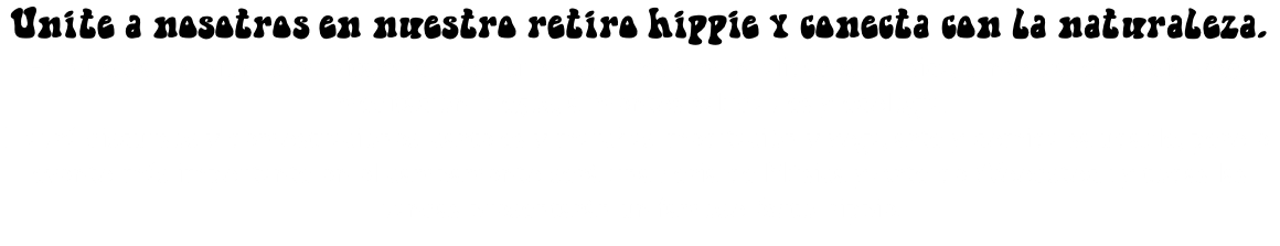 Unite a nosotros en nuestro retiro hippie y conecta con la naturaleza. En nuestra reunión comunitaria compartiremos artes y manualidades, música, canto, baile, poesía, yoga, meditación, juegos, alimentos saludables y ecología. Habrá discursos y demostraciones, carteles y marchas, meditación y yoga, arte y comida saludable, pero el evento más importante en el campamento será una Feria de Música y Arte de Woodstock y todas las bandas presentarán un famoso éxito hippie.