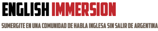 ENGLISH IMMERSION CAMPS sumergite en una comunidad de habla inglesa sin salir de argentina