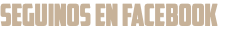 SEGUINOS EN facebook